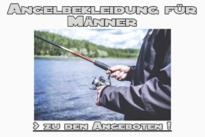 Angelbekleidung für Männer Angebote